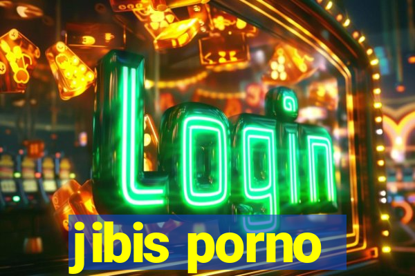 jibis porno